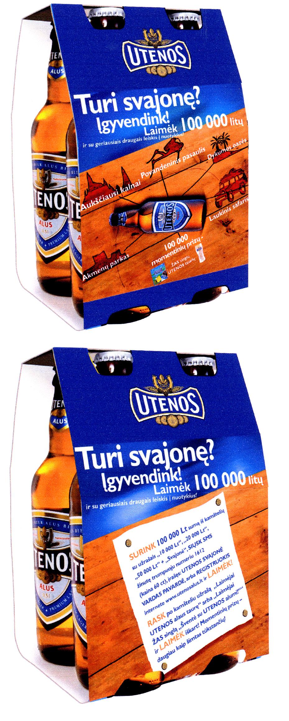 Prekės ženklas: UTENOS Turi svajonę? Įgyvendink! Laimėk 100 000 litų